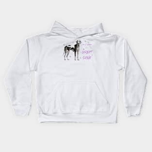 Lifes better with a Great Dane! Especially for Great Dane owners! Kids Hoodie